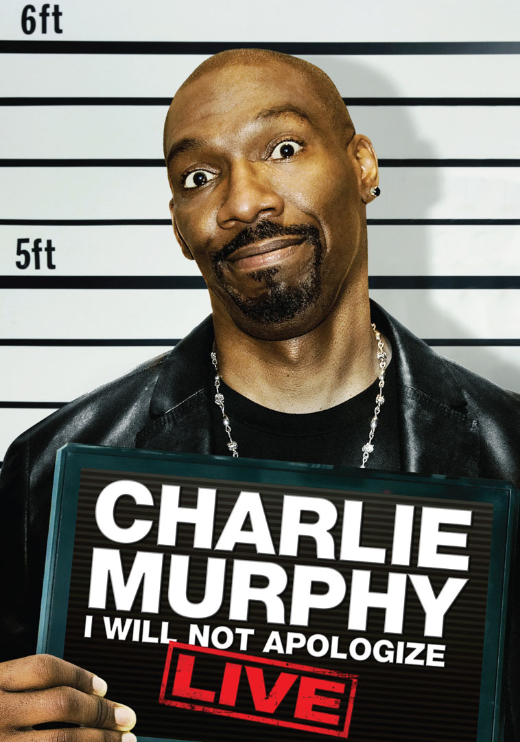 I Will Not Apologize — Charlie Murphy artwork