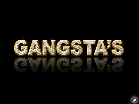 Gangstas