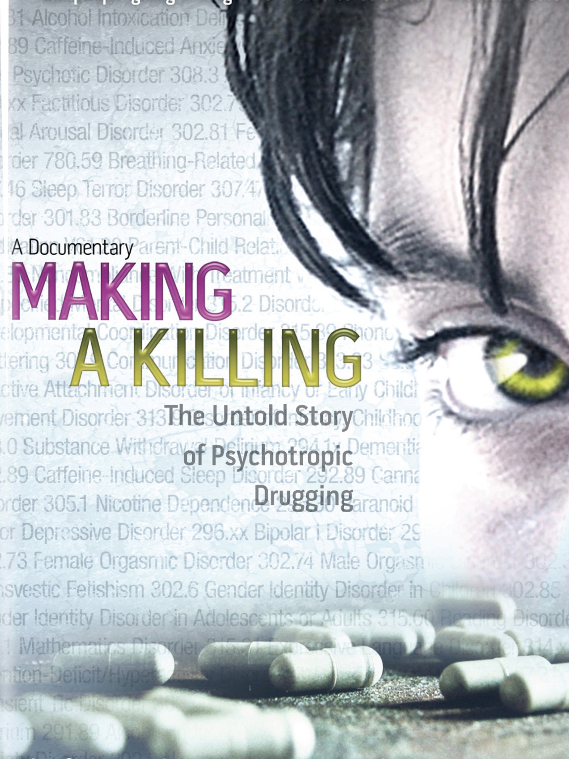 Making A Killing: The Untold Story of Psychopathic Druggery cover