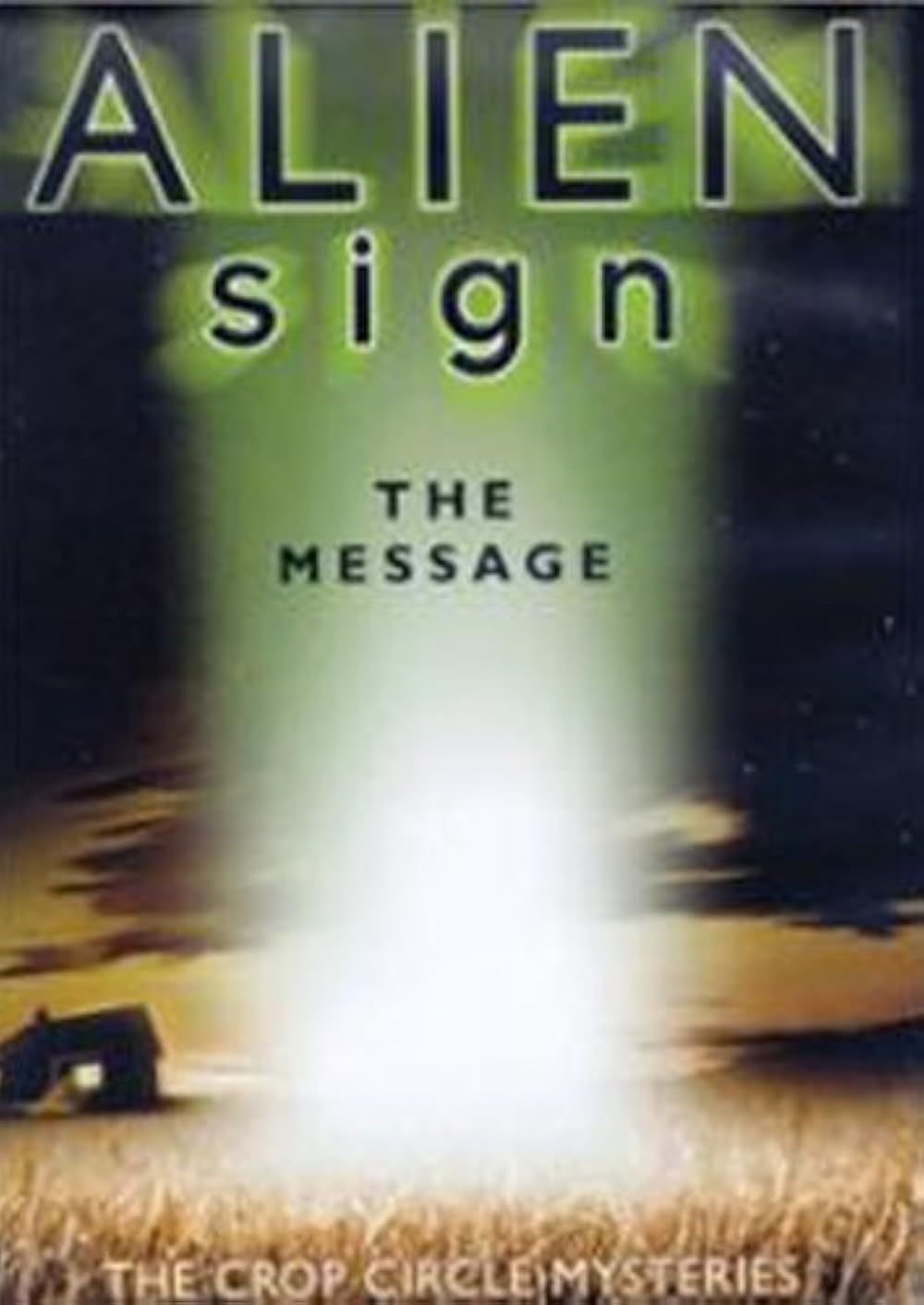 Alien Signs: The Crop Circle Message