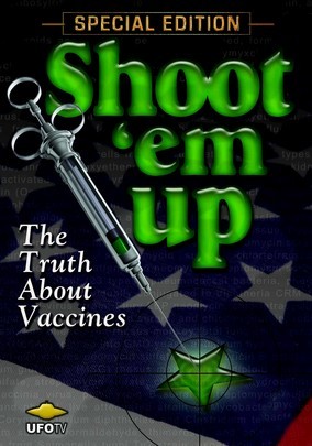 Shootem up: The Truth About Vaccines cover